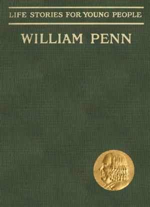 [Gutenberg 62656] • William Penn